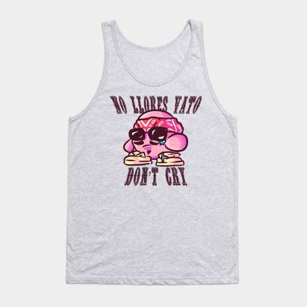 No llores vato, don't cry Tank Top by Sofyld